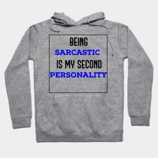 Being Sarcastic Hoodie